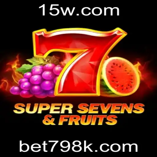 Descubra o Fascinante Mundo de 7SuperSevensFruits: A Emoção do Jogo com bet798