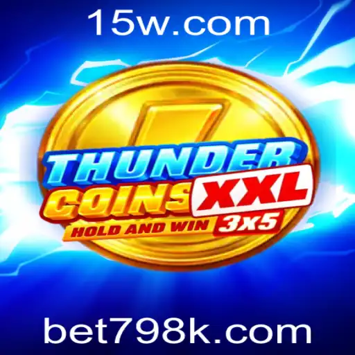 Explorando ThunderCoinsXxl: A Nova Sensação do Jogo com bet798